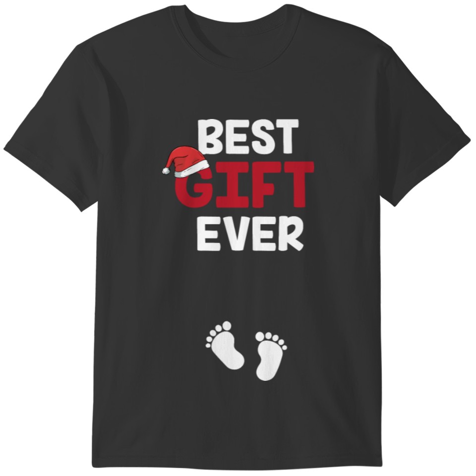 Best Gift Ever Christmas Pregnancy Baby Xmas Gift T-shirt