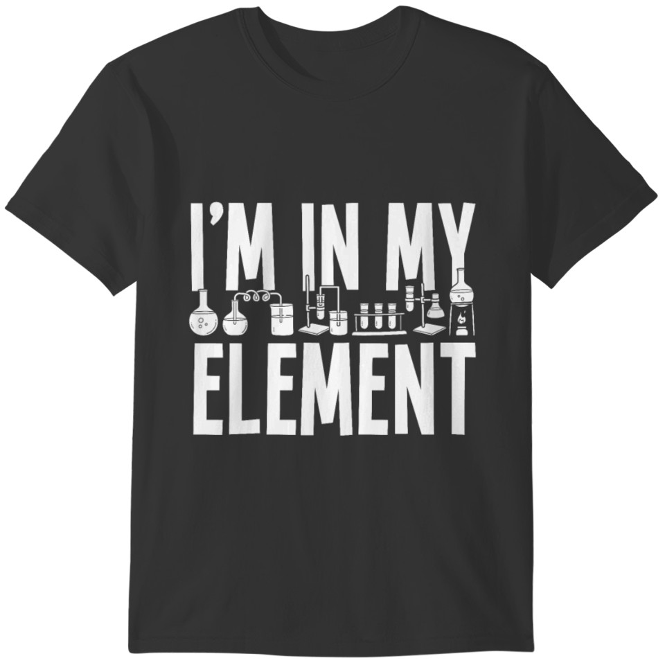 Funny Science Chemistry Chemist Student Teacher T-shirt