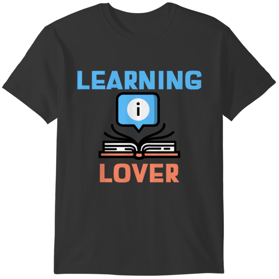 Learning Lover T-shirt