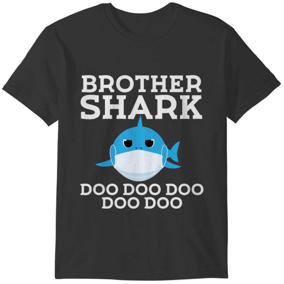 Brother Shark Quarantine Doo Doo T-shirt