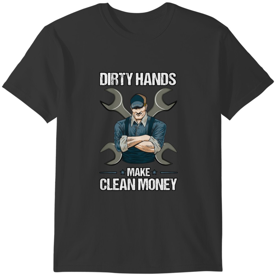 Dirty Hands Clean Money | Diesel Mechanic Gift T-shirt