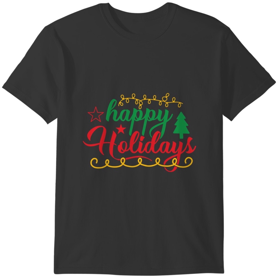 happy holidays T-shirt