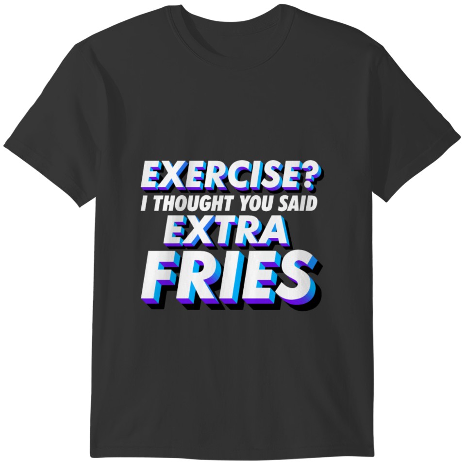 Funny Workout Shirts For Men Funny Exercise Shirts T-shirt