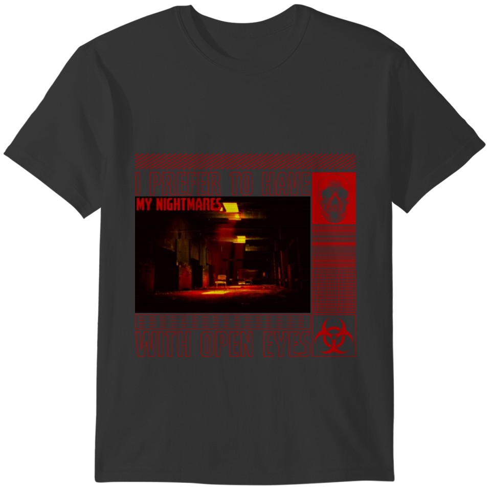 Prefer Nightmares With Open Eyes Depressed Clothes T-shirt