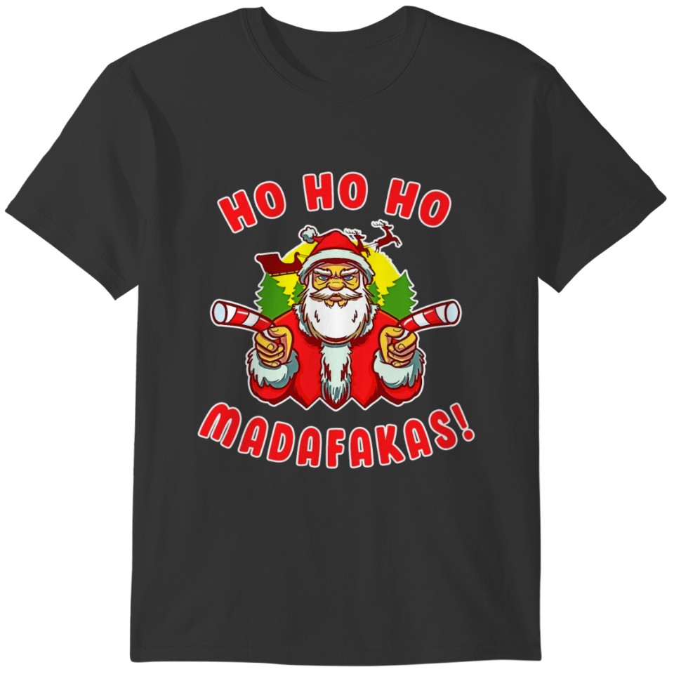 HoHoHo Madafakas Santa Claus Sweater christmas T-shirt