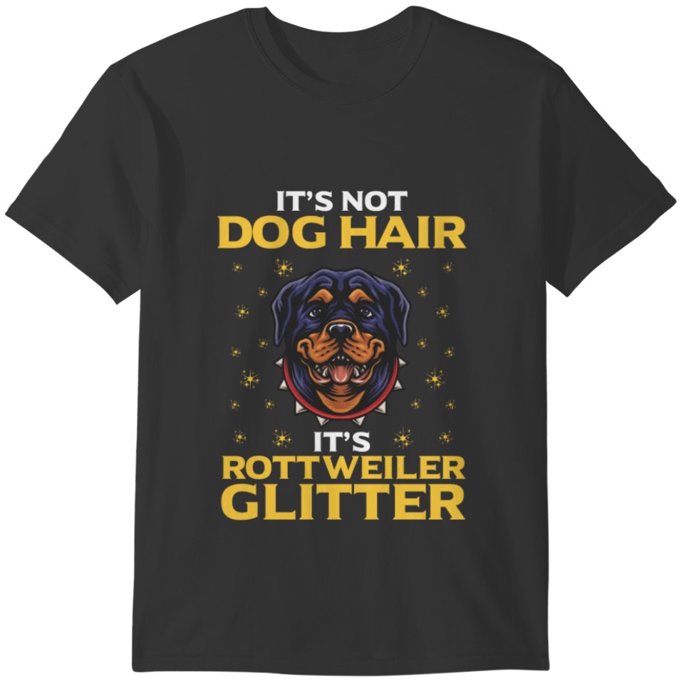 Funny Rottweiler Dog Hair Humor T-shirt