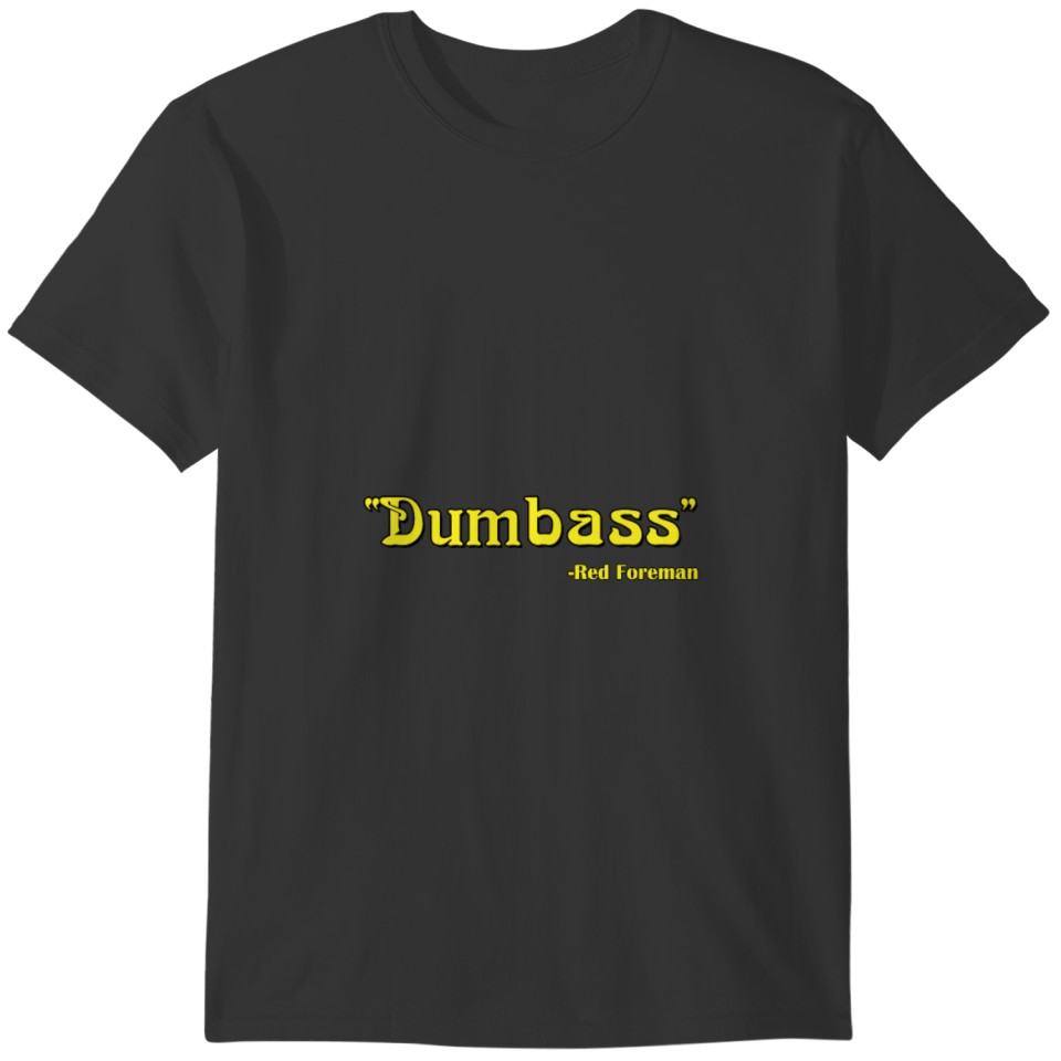 Dumbass 70S Lettering Funny Quote Dumb Ass Gift Te T-shirt