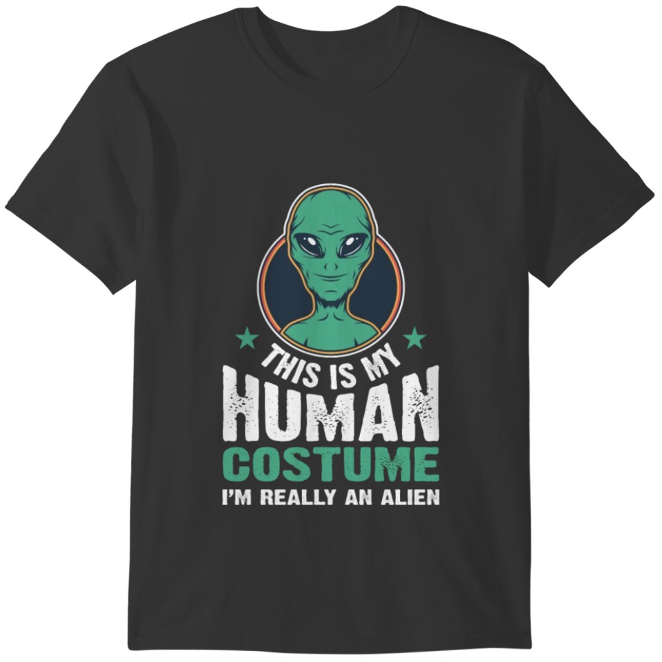Human Alien Costume Humor Funny Sci Fi Fan T-shirt