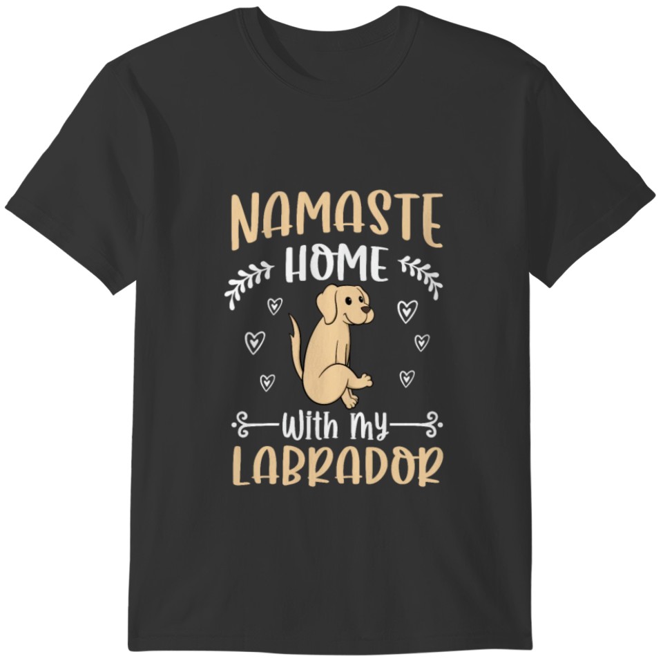 Labrador yoga positions Namaste dog owner T-shirt