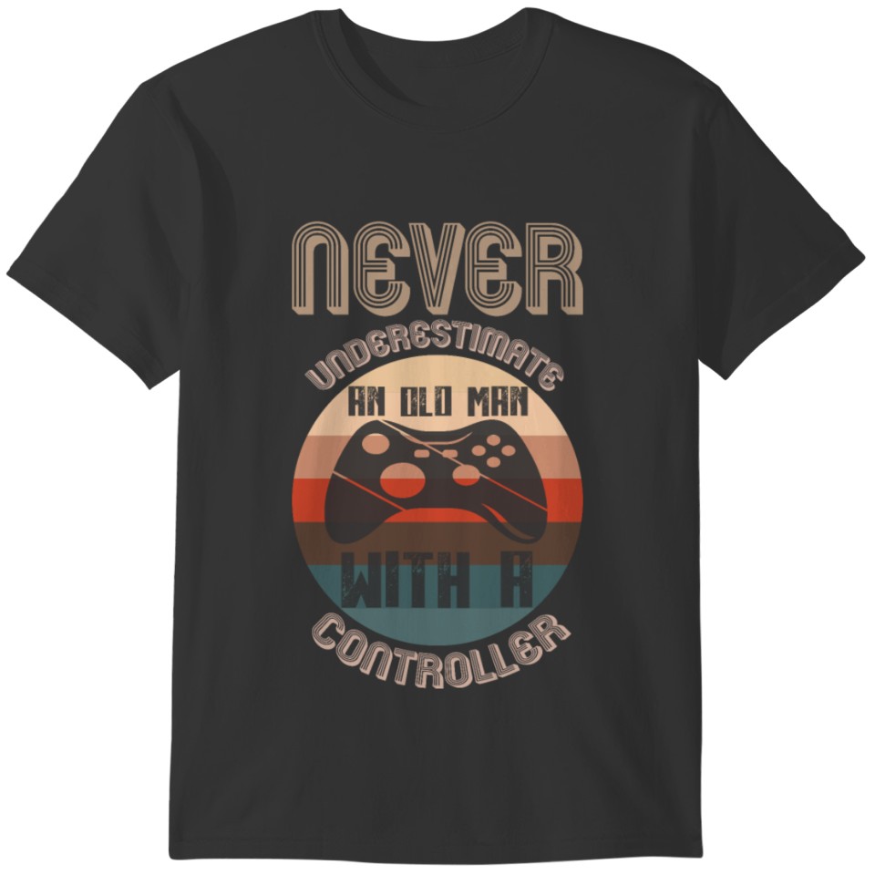 Gaming Never underestimate old gamers T-shirt