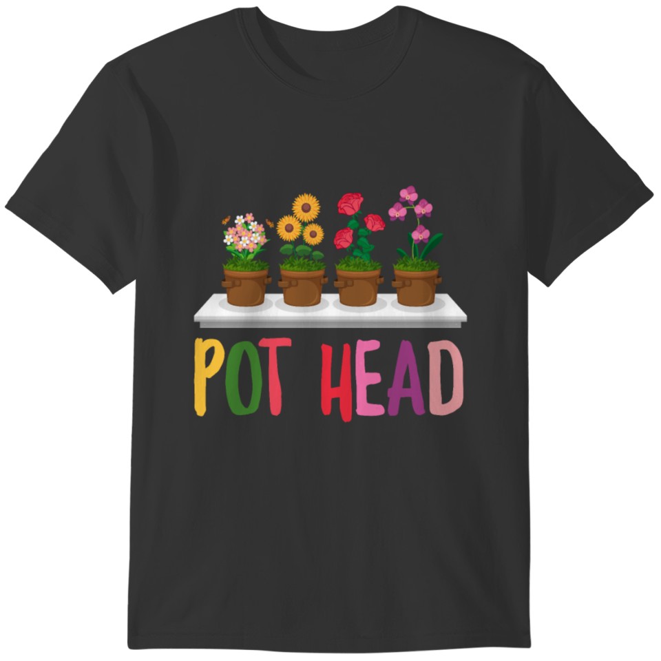 Plants Hobby Gardener Gift T-shirt