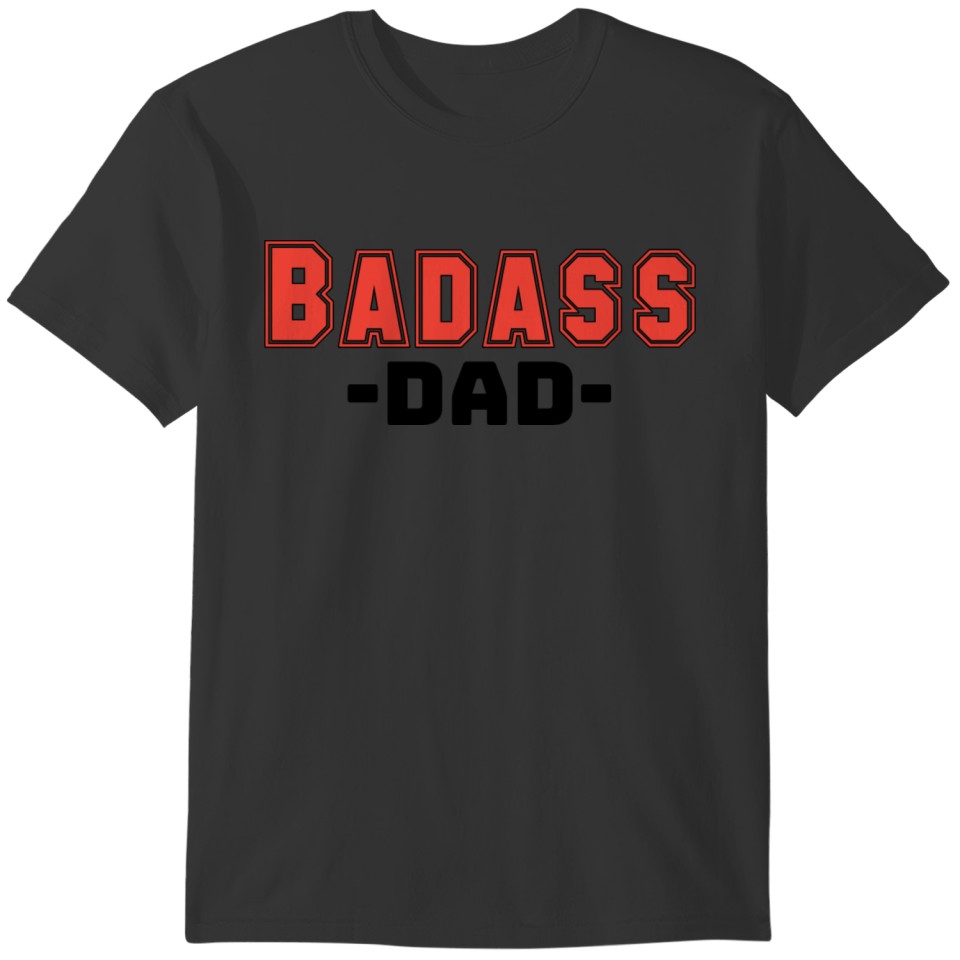 Badass dad T-shirt