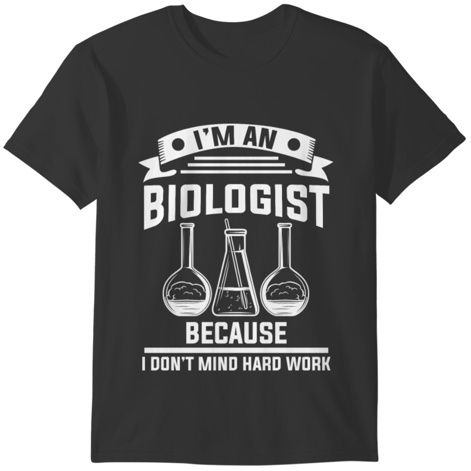 Biologist Biology Student Gift T-shirt