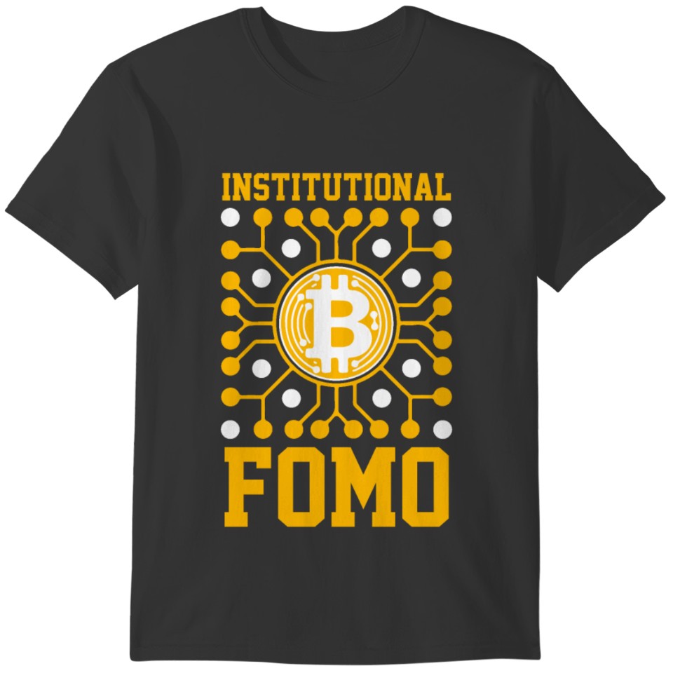 Bitcoin Institutional FOMO T-shirt