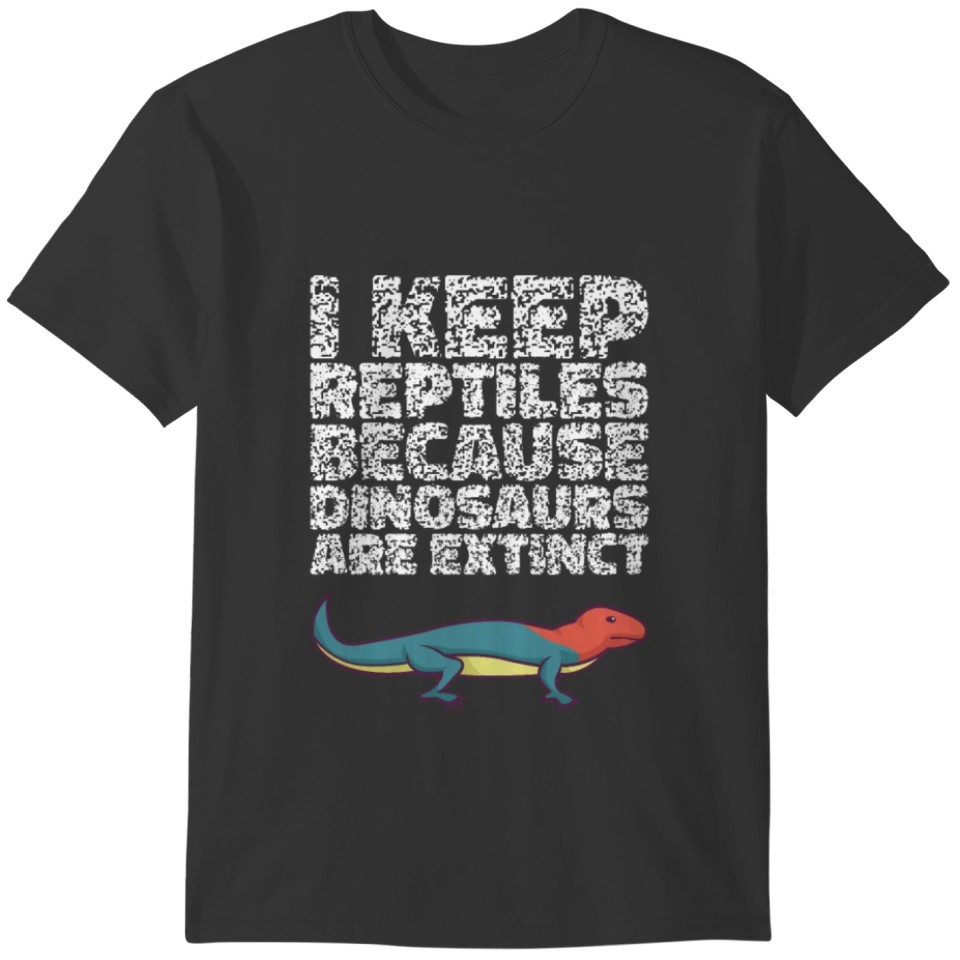 Lizard Gifts for Reptile Lover & Keeper T-shirt