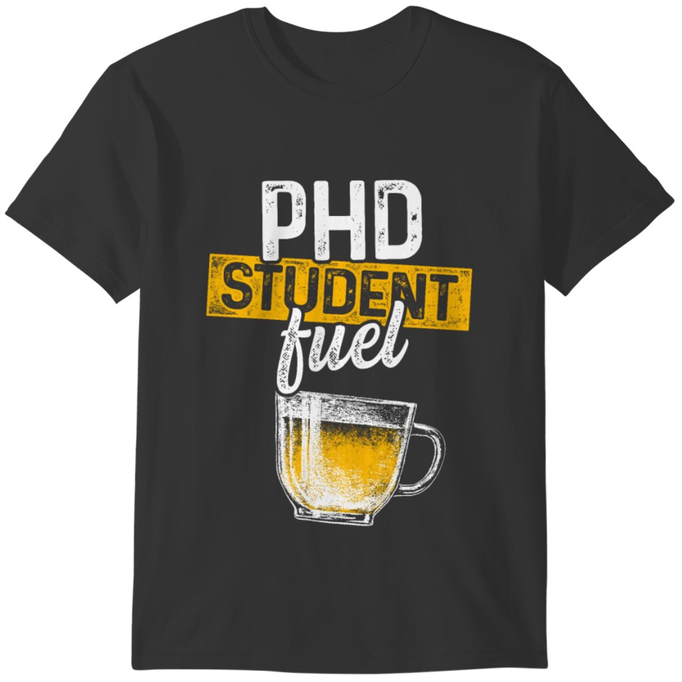 Ph.D Student Dissertation Coffee Doctorate T-shirt