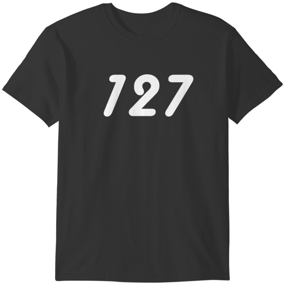 127 honderdzevenentwintig T-shirt