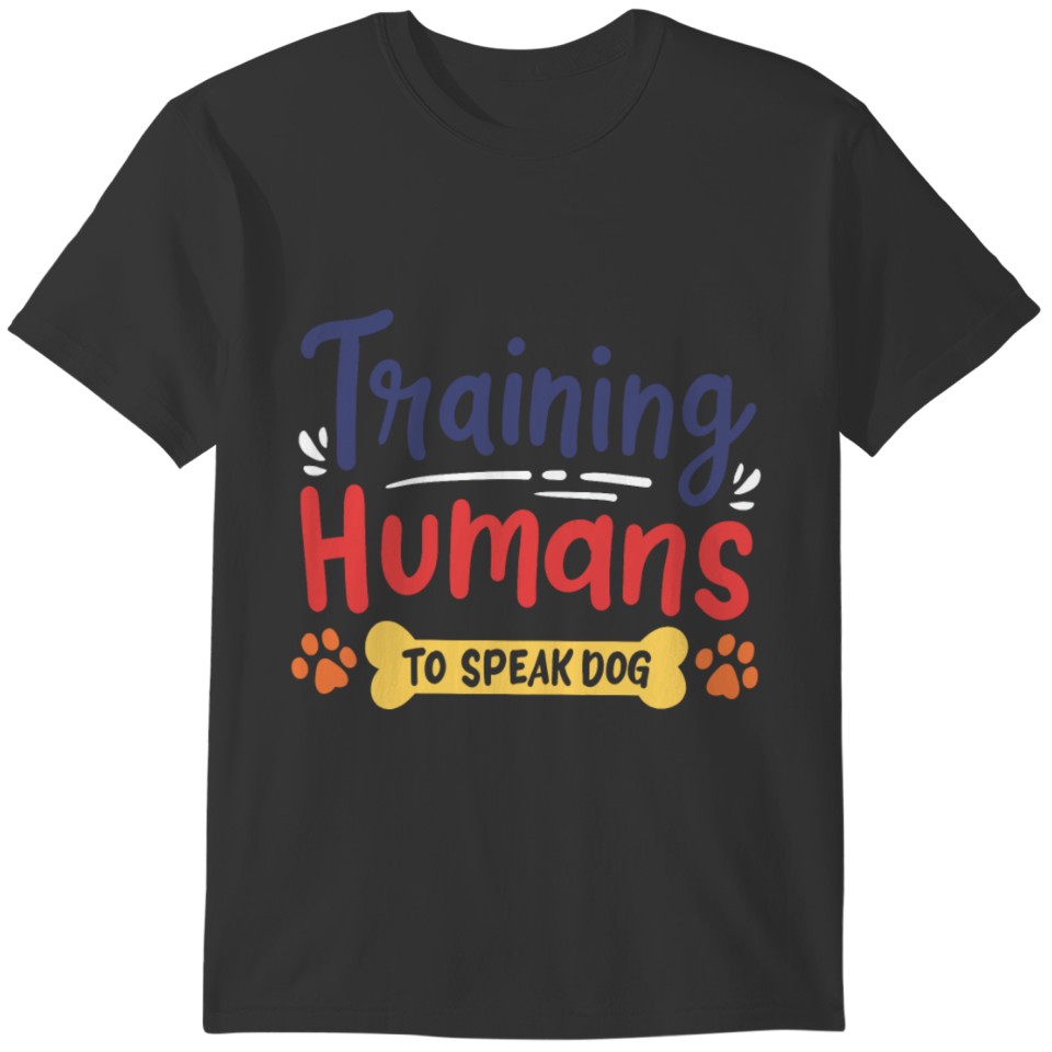 Dog Training Dog Trainer T-shirt