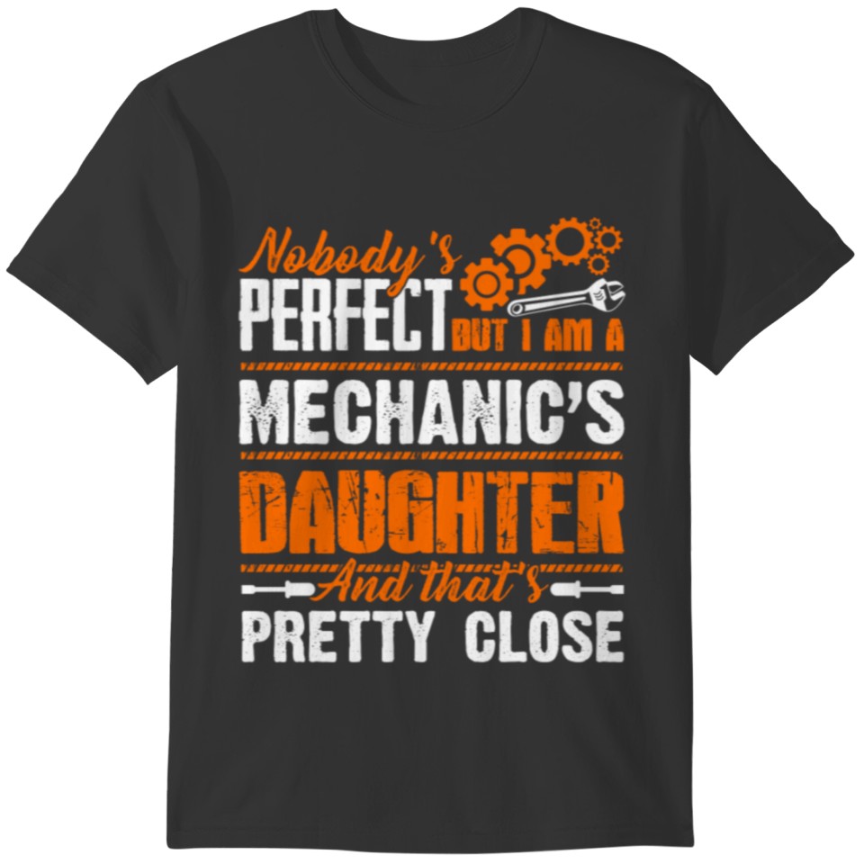 The Mechanic s Daughter Shirt T-shirt
