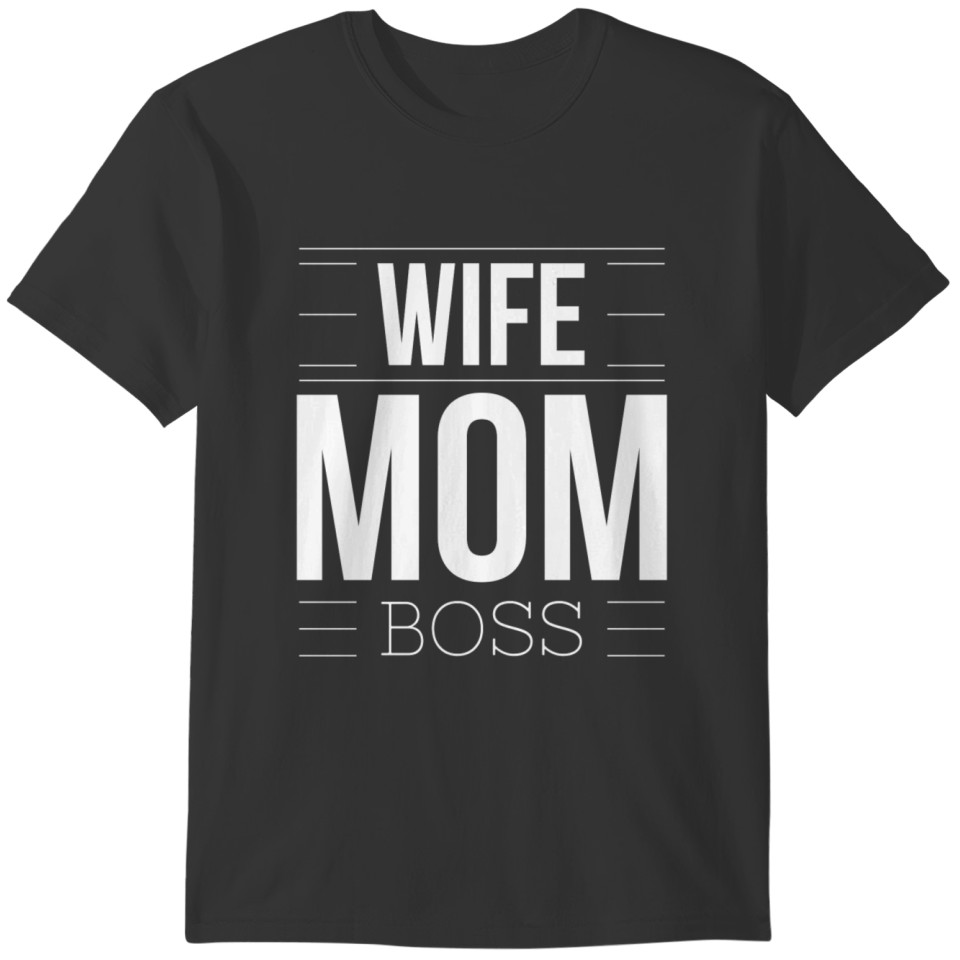 Wife Mom Boss Mom Life Bossy Funny T-shirt