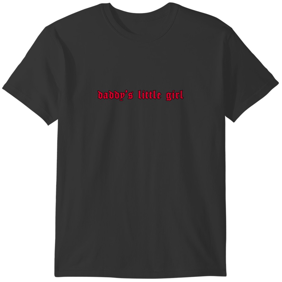 Daddy's Little Girl Grunge Aesthetic Red Goth Eboy T-shirt