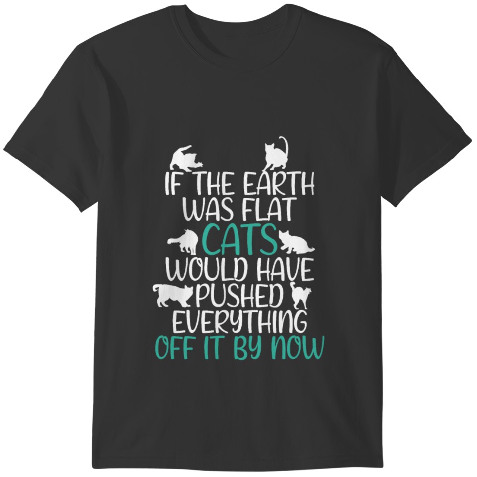 Flat Earth Cat Theory Graphic Science Earth Day T-shirt