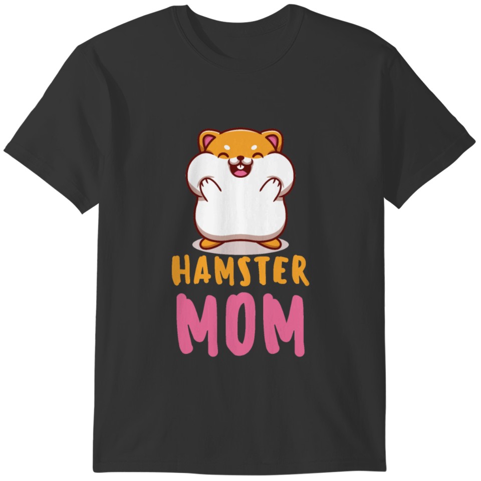 hamster mom T-shirt