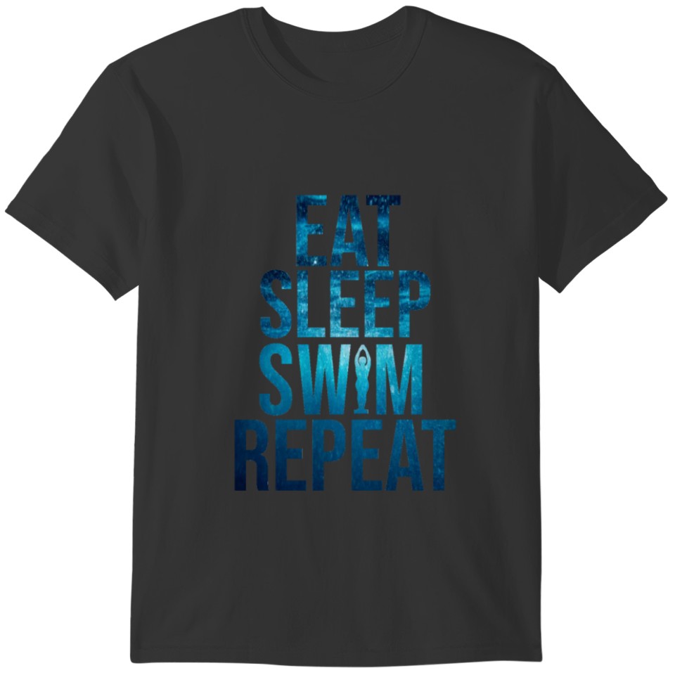 Funny Swimmer Gift, Eat Sleep Swim Repeat T-shirt