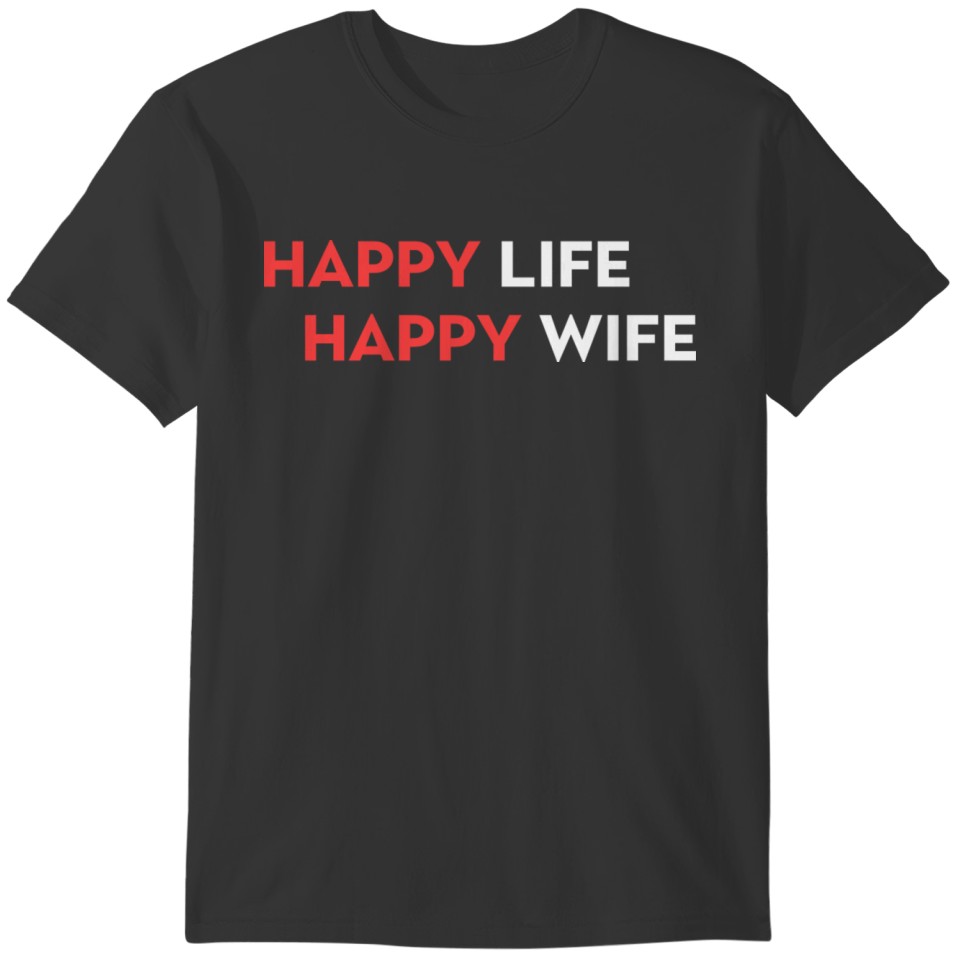 Happy Wife Happy Life Funny Toxic Husband Partners T-shirt