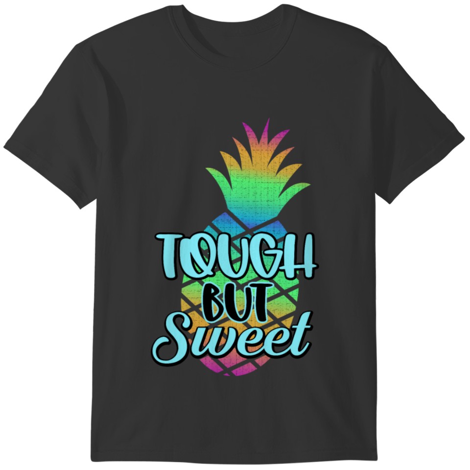tough but sweet funy novelty tee for women men T-shirt