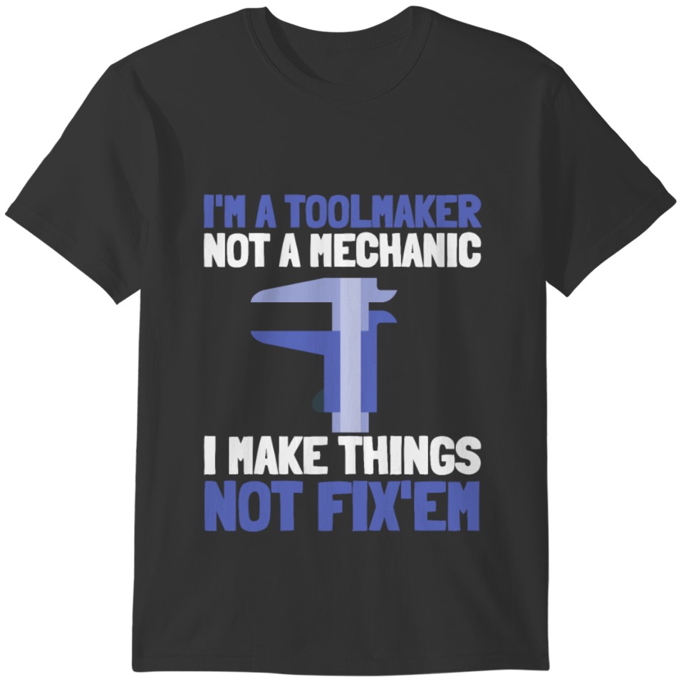 Toolmaker CNC Operator And Machinist T-shirt