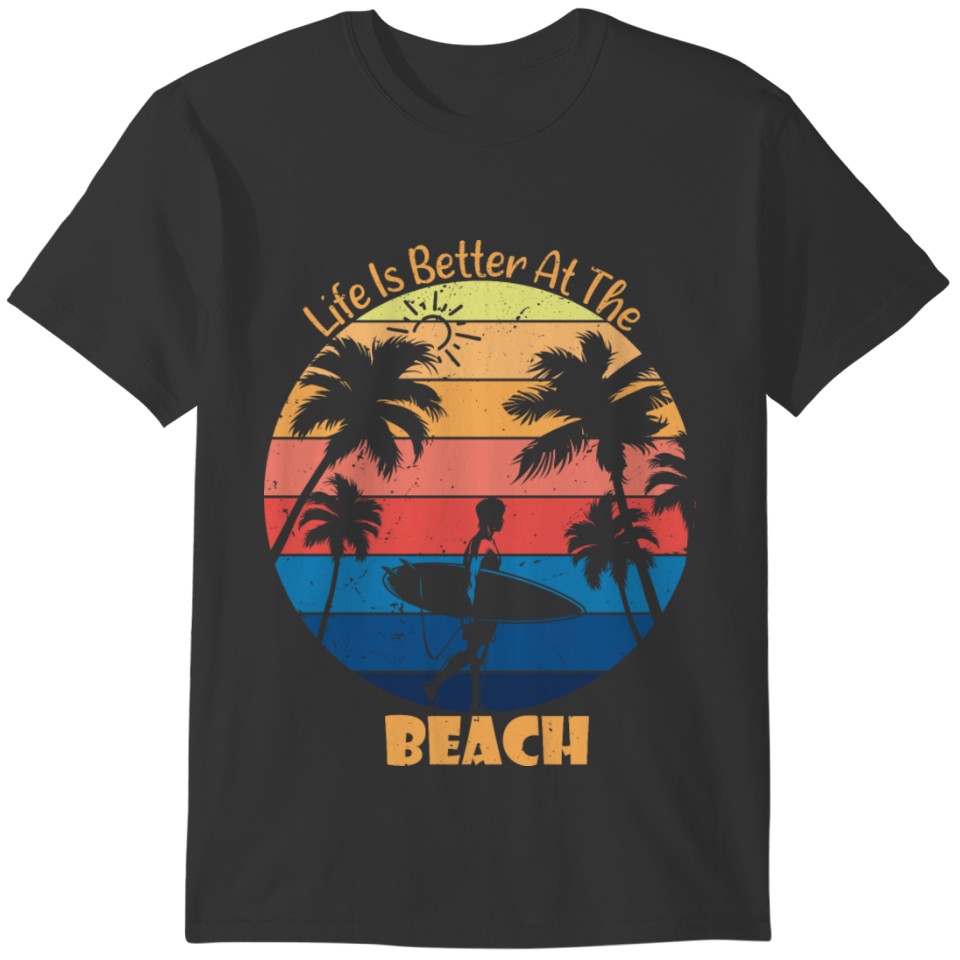Life Is Better At The Beach Retro Summer Vacation T-shirt