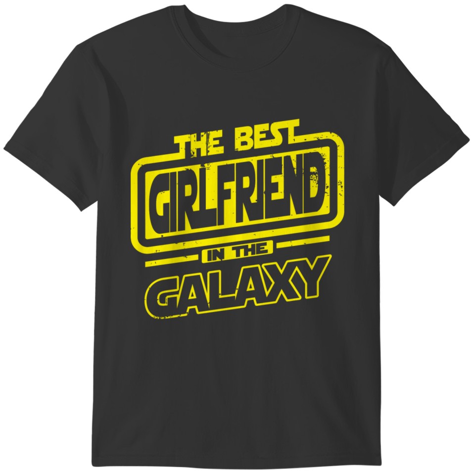 The Best Girlfriend In The Galaxy Gift Tee T-shirt