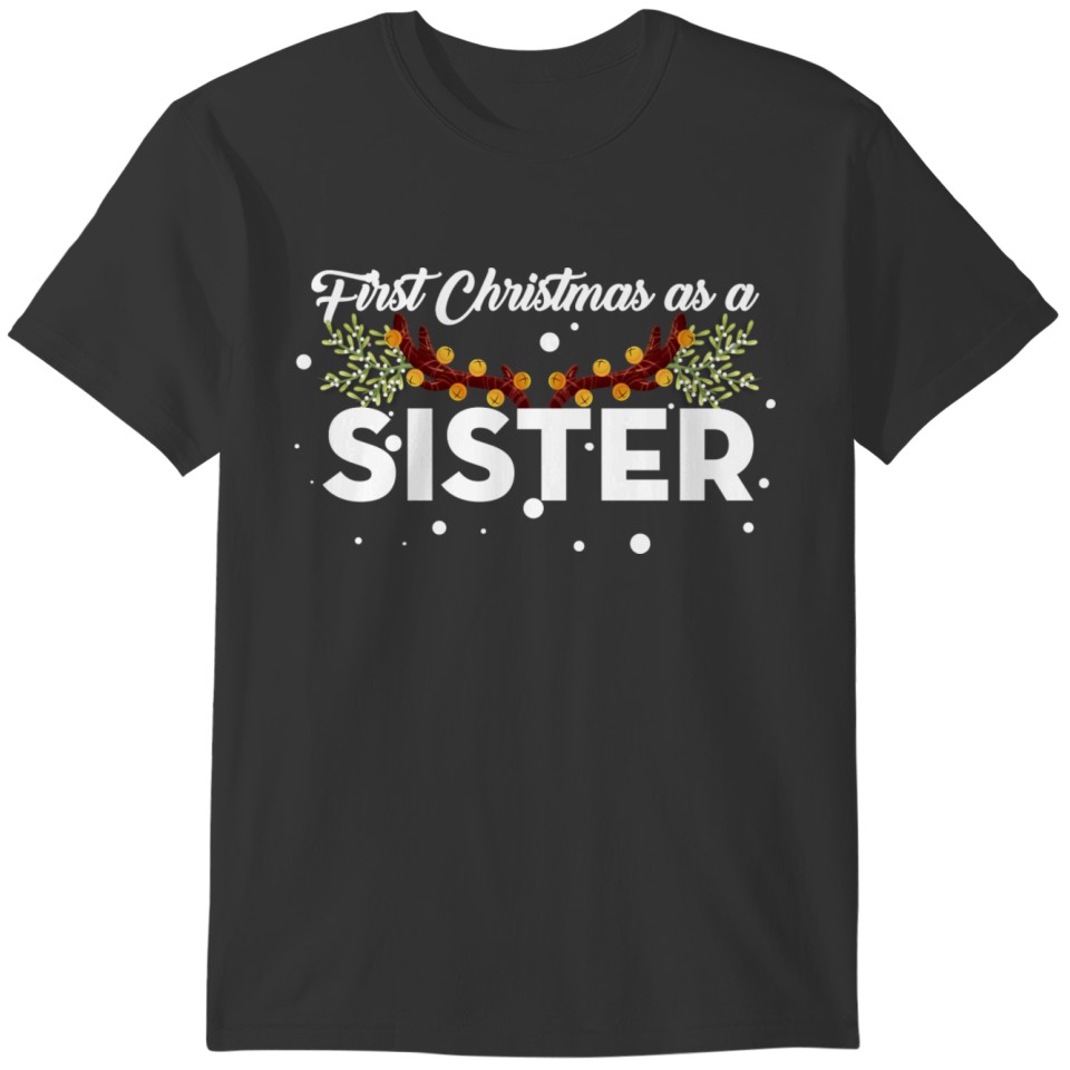 First Christmas As A Sister Reindeer T-shirt