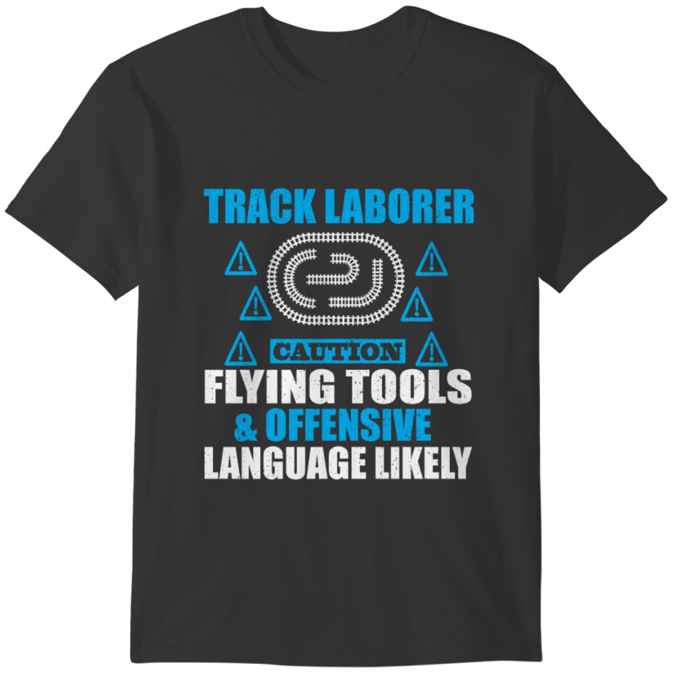Track Laborer T-shirt