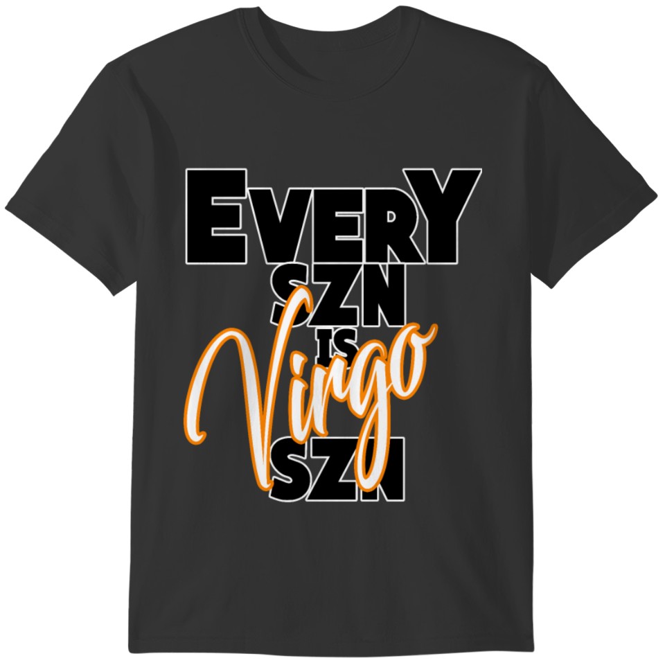Every SZN is Virgo SZN T-shirt