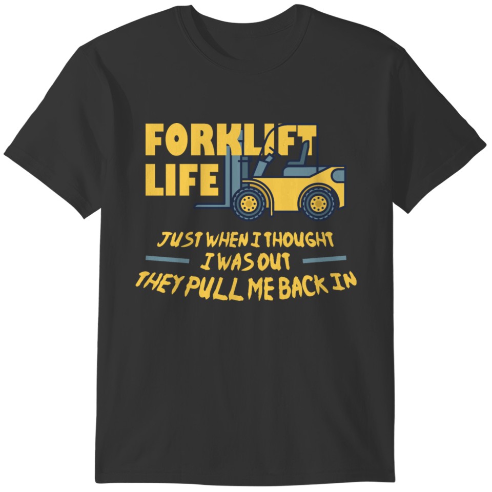 Forklift Life T-shirt