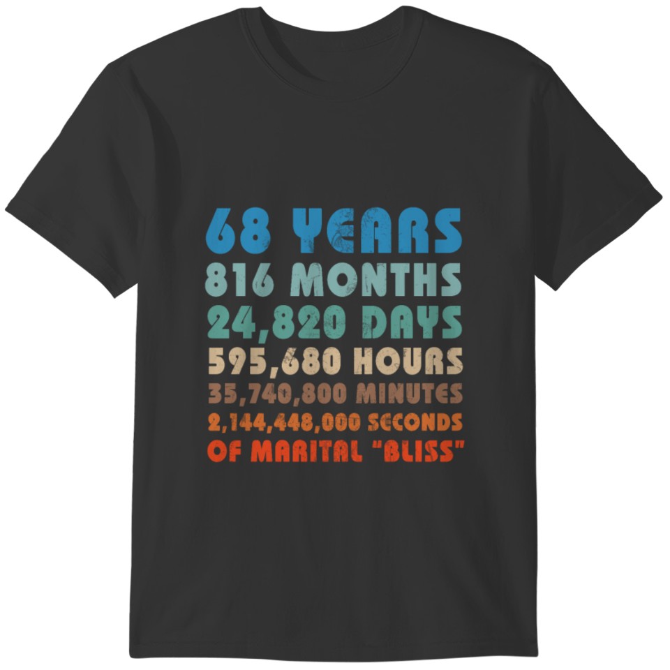 Funny 68th Wedding Anniversary Gift Married For T-shirt