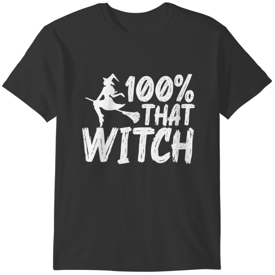 100 Percent That Witch Halloween Witch Squad T-shirt
