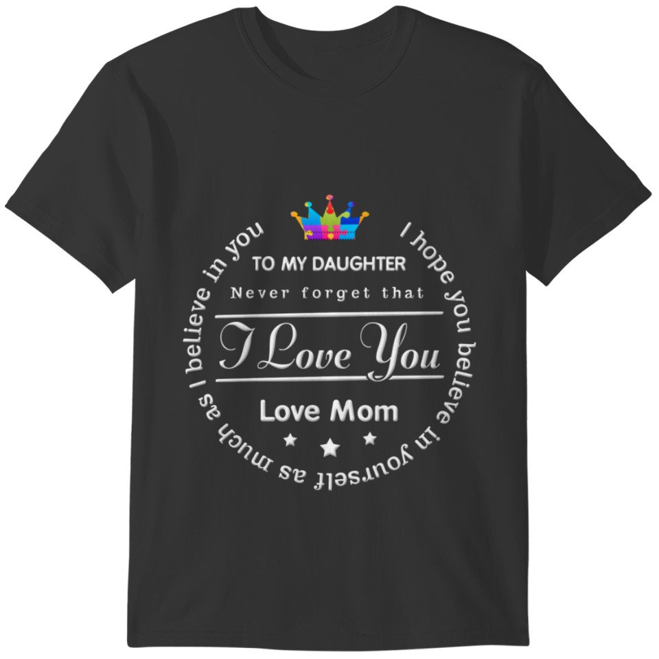 To My Daughter T-shirt
