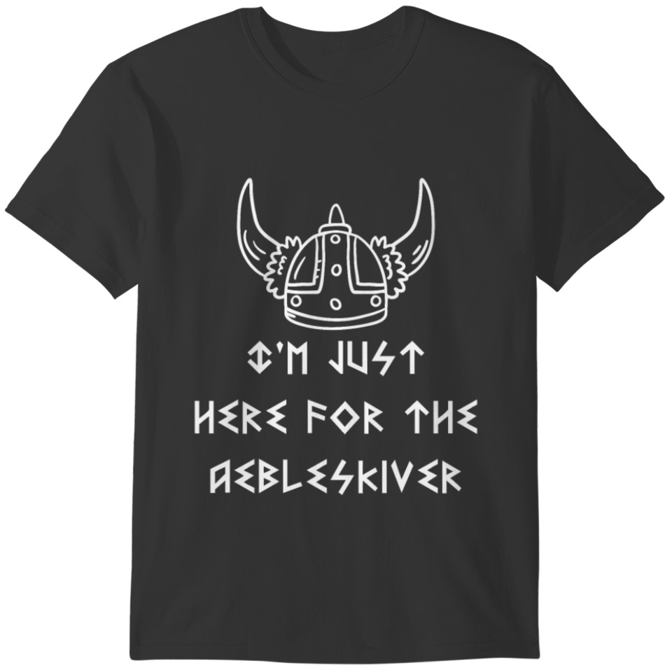 I'm Just Here For The Aebleskiver Viking T-shirt