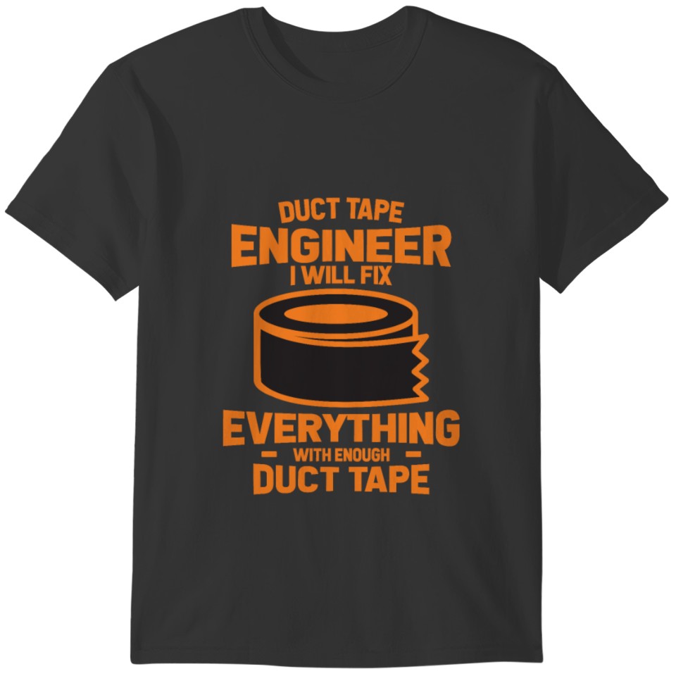 Duct tape Gaffatape tape engineer gift T-shirt