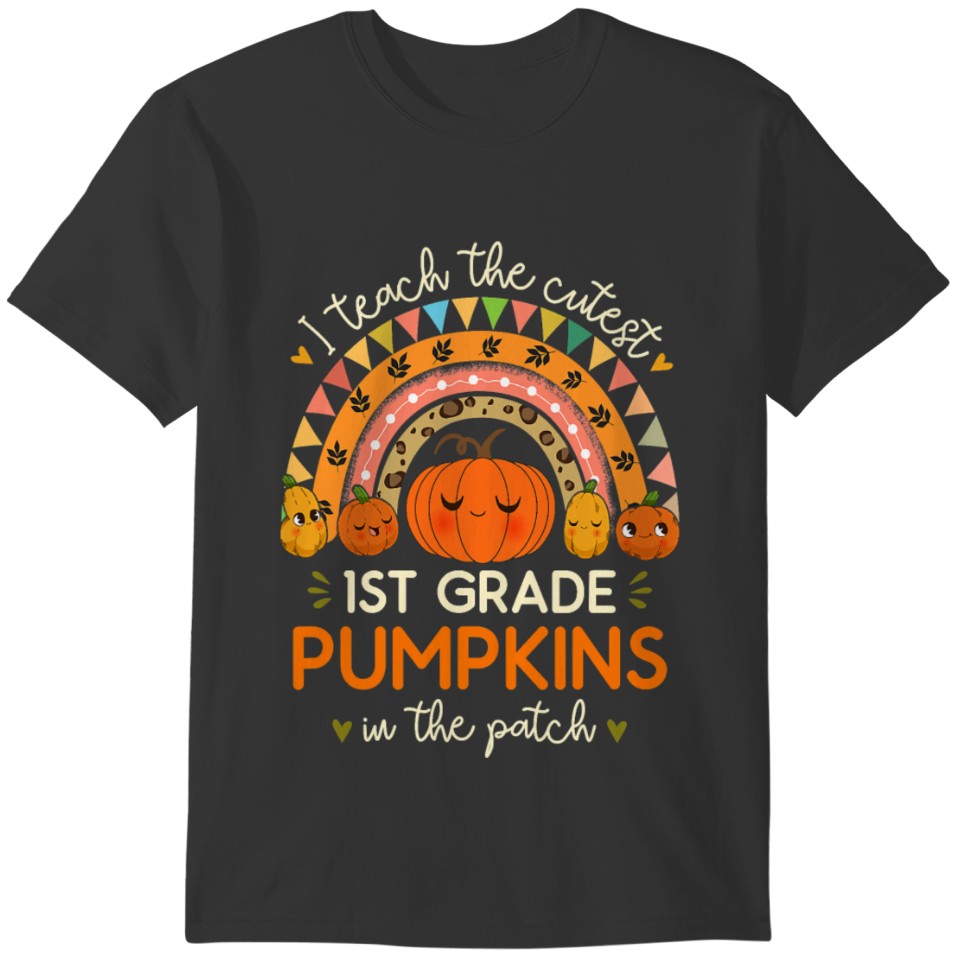 I Teach the Cutest 1st Grade Pumpkin Halloween Tea T-shirt