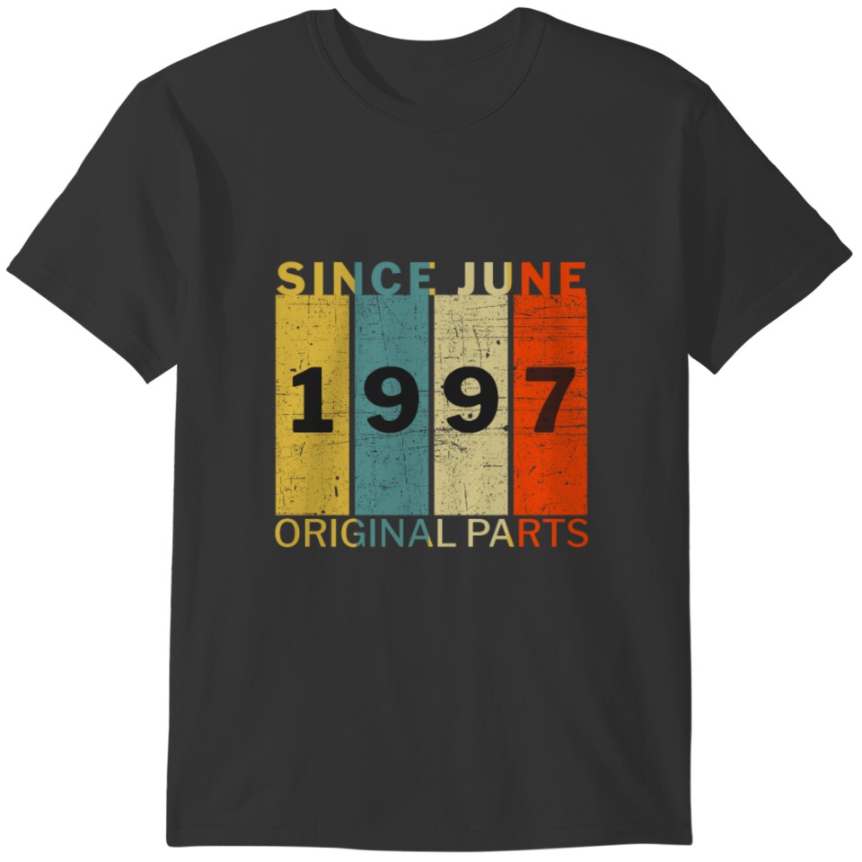 Born In June 1997 Funny Birthday Retro Quote Joke T-shirt