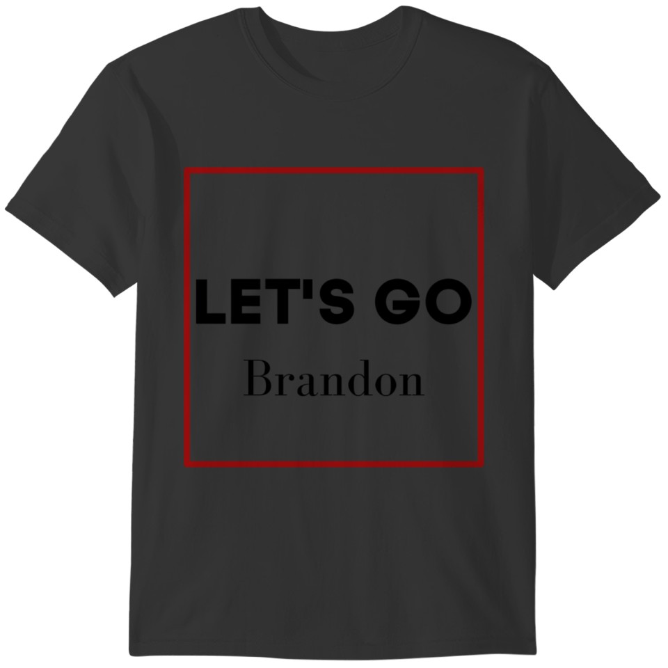 Let"s Go Brandon T shirt Funny Text T shirts T-shirt