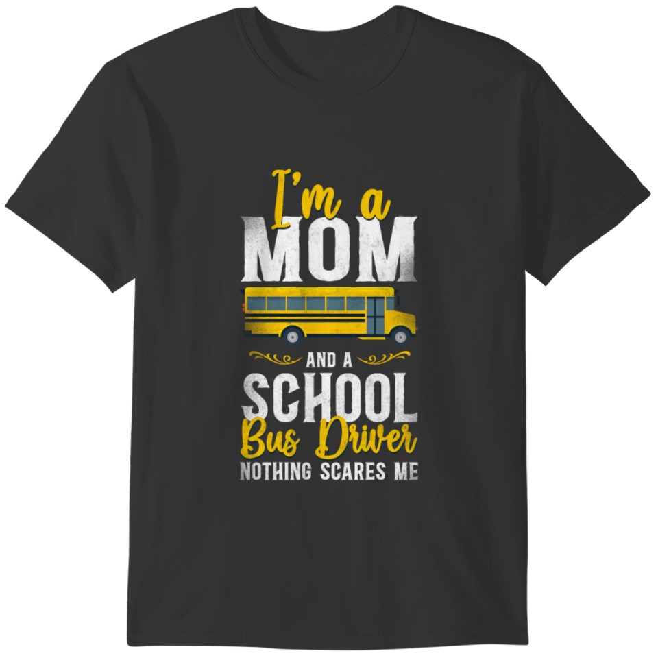 School Bus Driver Mom Mother T-shirt