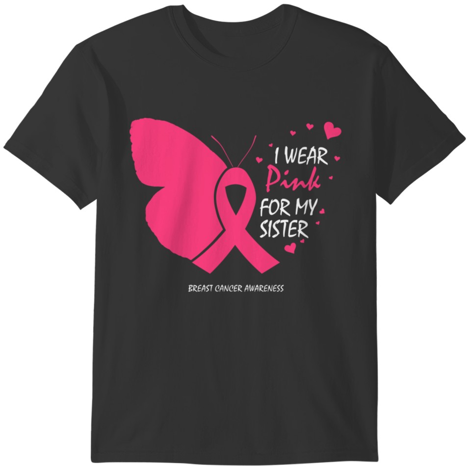 Butterfly I Wear Pink For My Sister Breast Cancer T-shirt