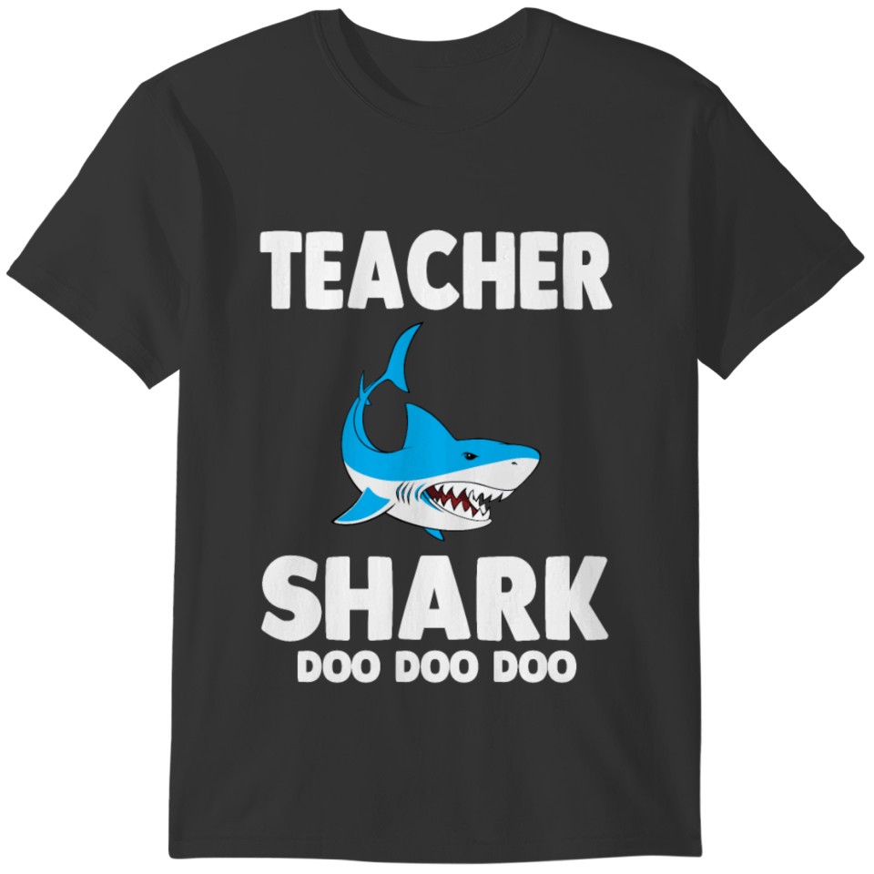Funny Teacher Shark Doo Doo Doo T-shirt