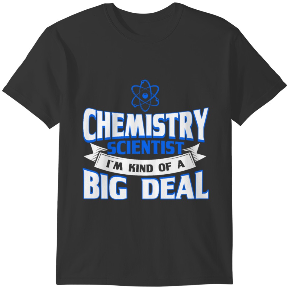 Scientist Chemistry Teacher Chemistry gift T-shirt