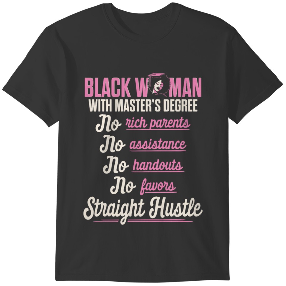 Black Queen Rich parents Masters Graduation print T-shirt
